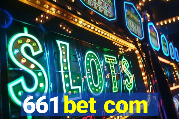 661 bet com